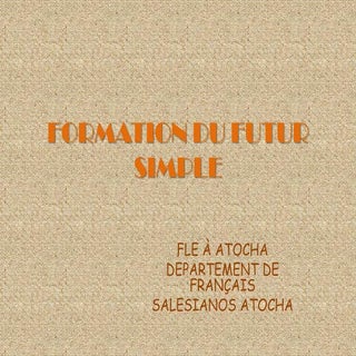 Formation Du Futur Simple