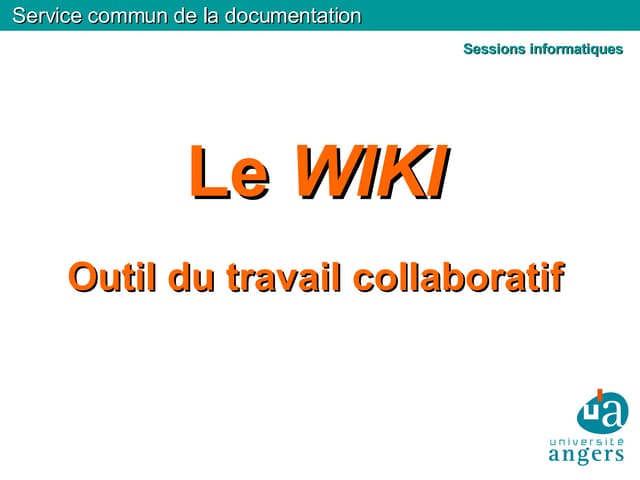 Wiki : outil du travail collaboratif