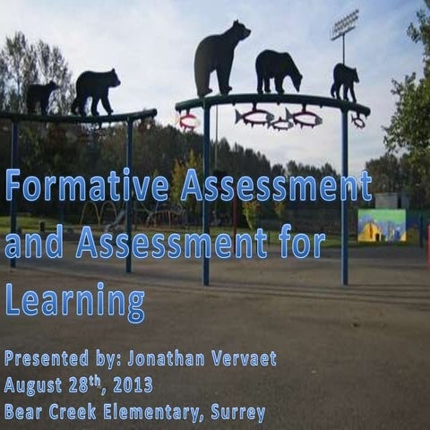 Formative Assessment - Bear Creek Elementary August 28th, 2013
