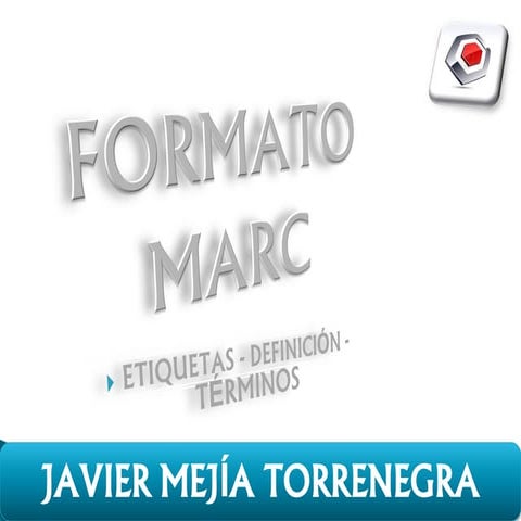 Formato marc 21 terminos y definiciones