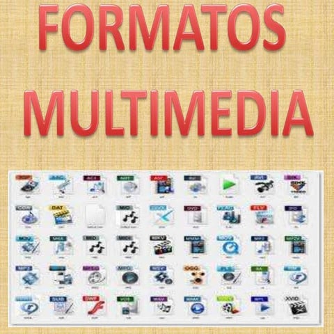 Formatos multimedia: imagen, audio y video | PPT