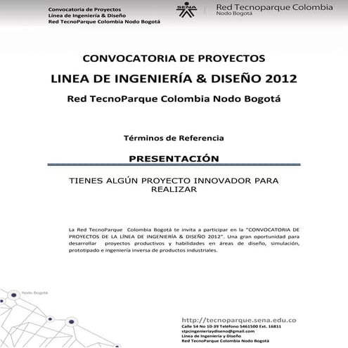 Términos de referencia convocatoria de proyectos Línea de Ingeniería & Diseño Red Tecnoparque Colombia Nodo Bogotá