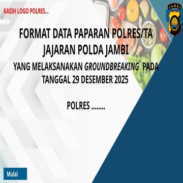 FORMAT PAPARAN GROUNDBREAKING POLRES JAJARAN.pptx