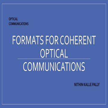 Formats for coherent optical communications -OPTICAL COMMUNICATIONS