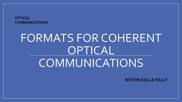 Formats for coherent optical communications -OPTICAL COMMUNICATIONS