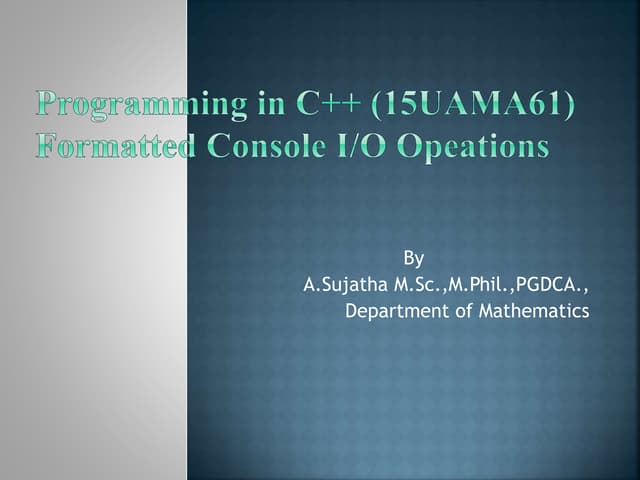 Formatted Console I/O Operations in C++ | PPTX | Programming Languages ...