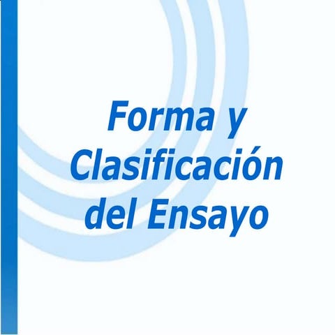 Forma Y Clasificacion Del Ensayo