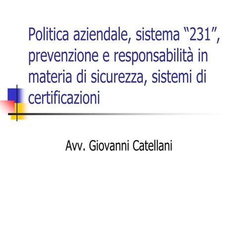 Formazione in materia di sicurezza, 231/01 e sistemi di certificazione