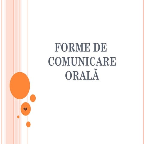 Formele comunicarii orale: monolog-dialog