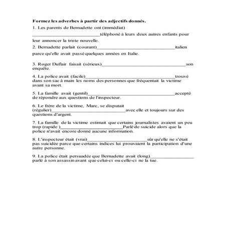 Formez les adverbes à partir des adjectifs donnés