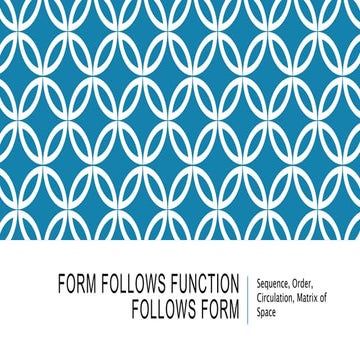 Form follows function 