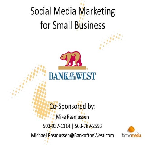 Social Media for Small Business: Formic Media Seminar Series