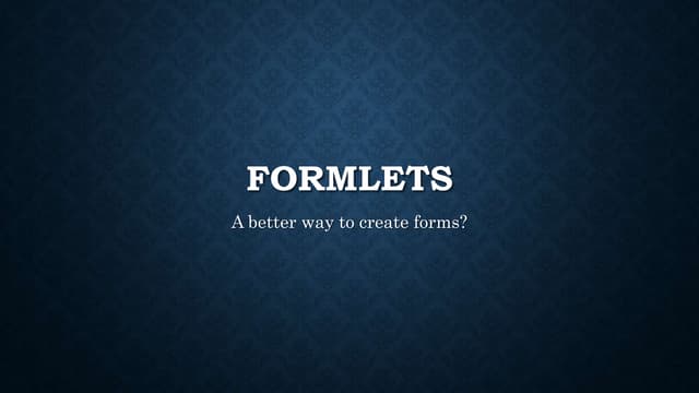 Formlets