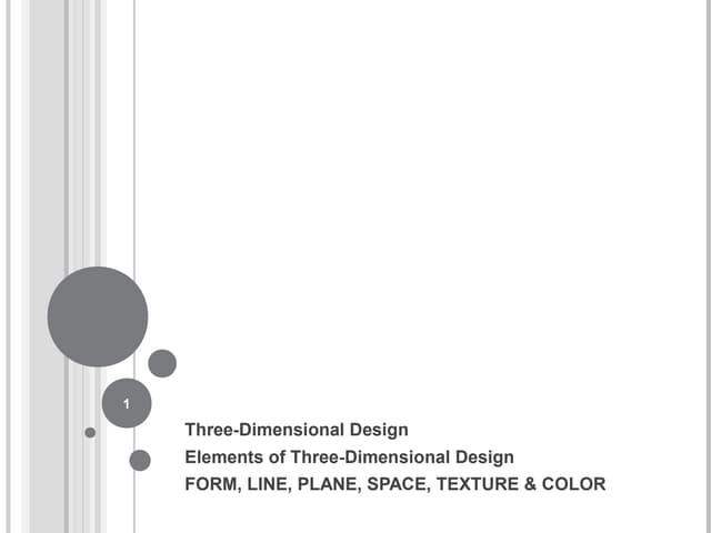 Form, Line, Plane, Space, Texture & Color