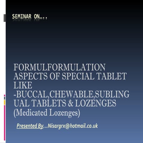 Formltn. of tablets sublingual......