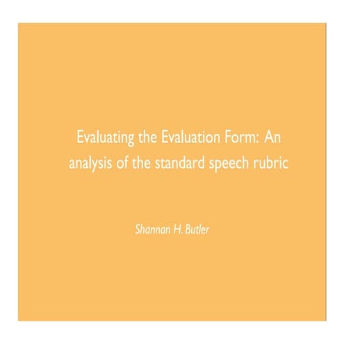 Evaluating the Evaluation Form: An analysis of the standard speech rubric
