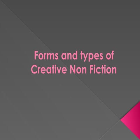 Forms-and-Types-of-Creative-Non-Fiction.pptx