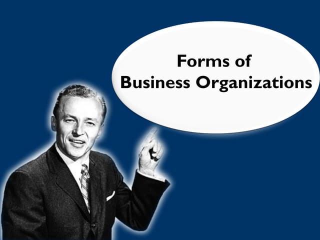 Forms of Business Organizations