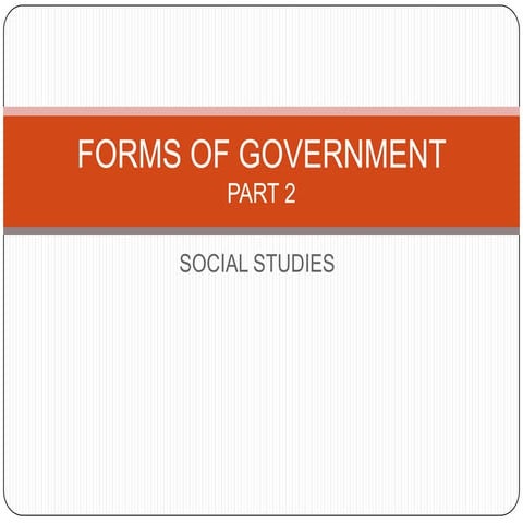 Forms of government part 2