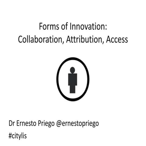  Forms of Innovation: Collaboration, Attribution, Access