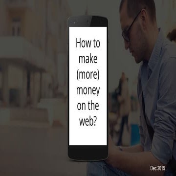 How to make (more) money on the web?