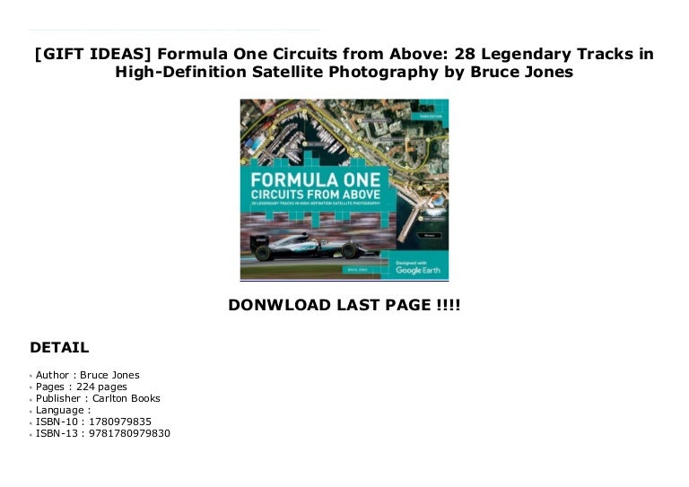 Formula One Circuits from Above 28 Legendary Tracks in High-Definition Satellite Photography