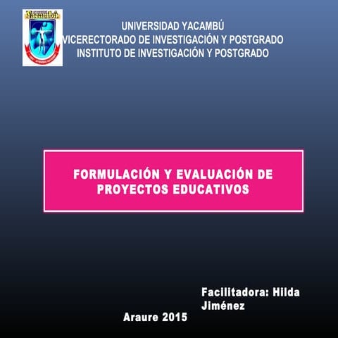 Formulación y evaluación de proyectos educativos