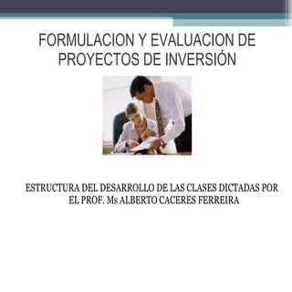 Formulacion y evaluacion de proyect os