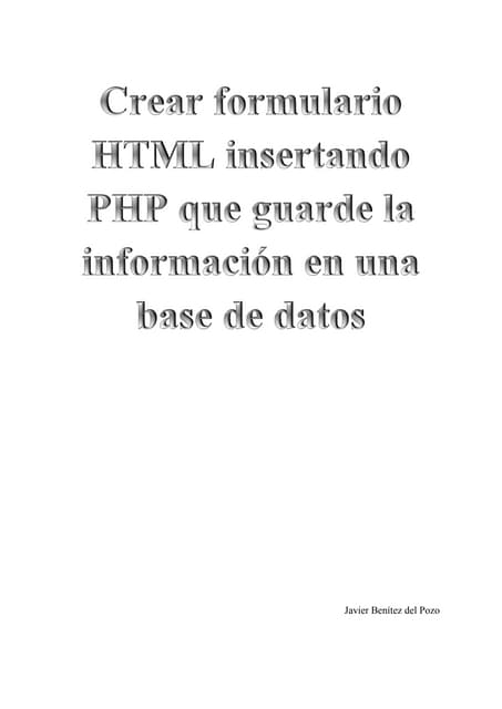 Formulario HTML-PHP dirigido a una Base de datos
