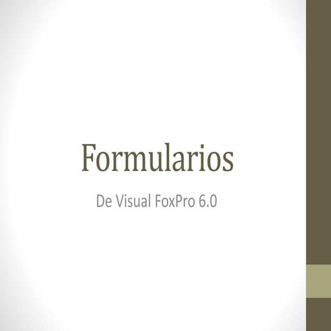 Formularios de Visual FoxPro 6.0