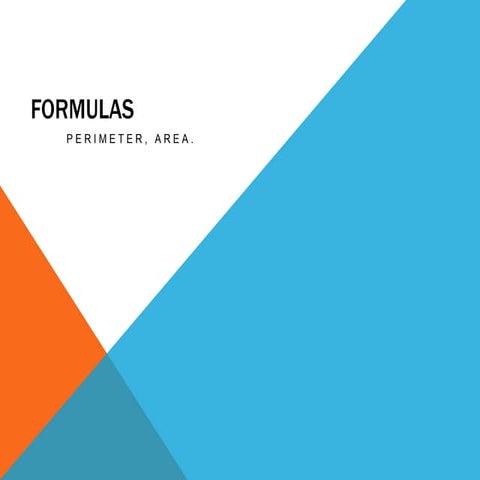 Formulas Perimeter and Area 10 7,8,10,11