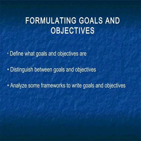 Unit 1 Formulating goals and objectives