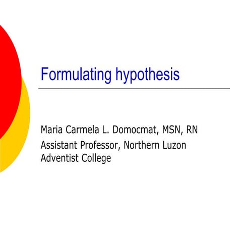 Formulating hypothesis in nursing research 