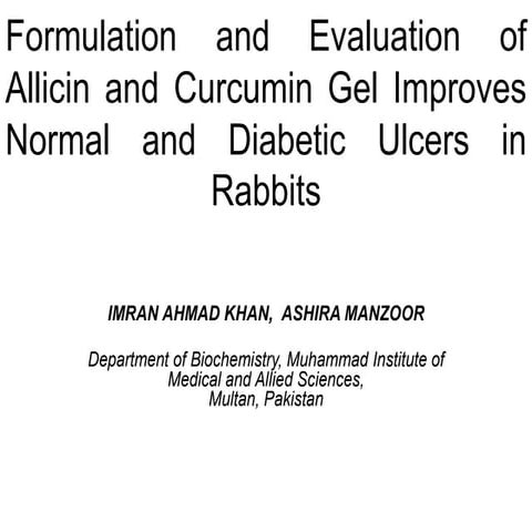 Formulation and evaluation of allicin and curcumin gel | PPTX