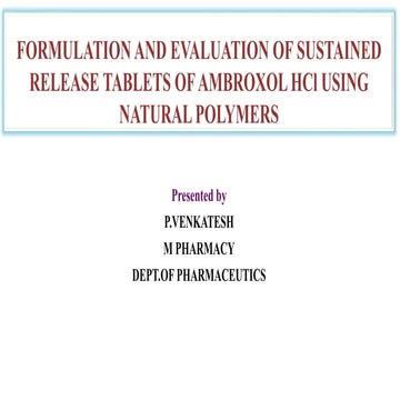 Formulation and evaluation of sustained release tablets of ambroxol hcl using...