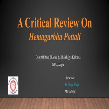 A Critical Review On Hemagarbha Pottali 