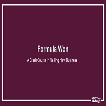 Formula Won: A Crash Course In Nailing New Business