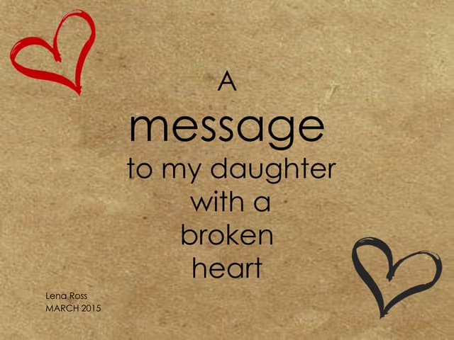 Daughter Broken Heart Quotes To The Man Who Broke My Daughter's Heart
