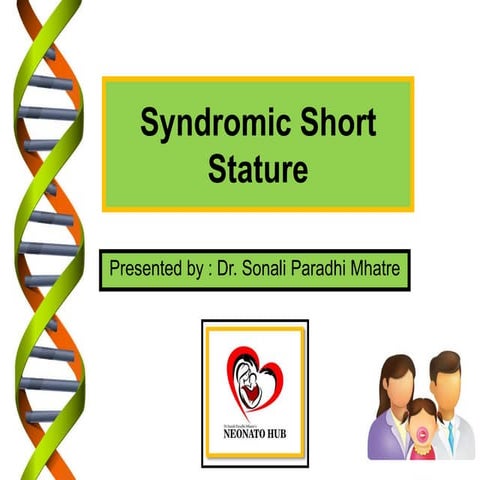 Syndromic short stature (Part 1/2)