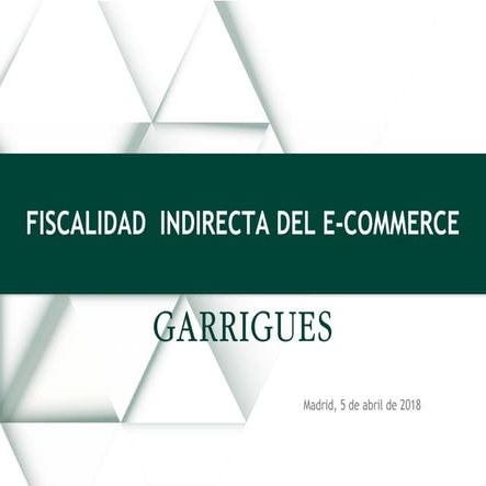 Fiscalidad indirecta del e-commerce