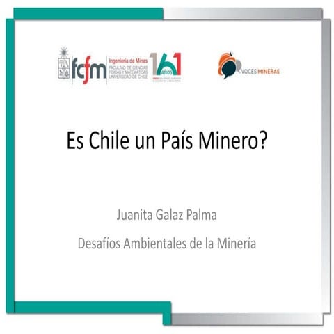 Faenas mineras y sus impactos en el Medio Ambiente | PPTX