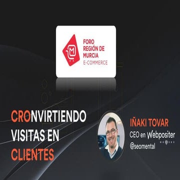 Foro Ecommerce Murcia 2018: Técnicas CRO