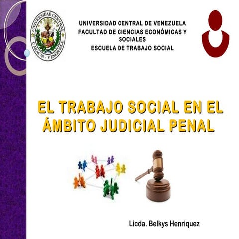 Trabajo Social en el ámbito judicial-penal - Belkys Henríquez