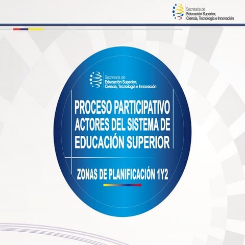 Proceso Participativo con Actores del Sistema de Educación Superior