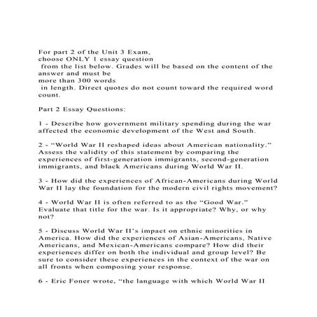 For part 2 of the Unit 3 Exam, choose ONLY 1 essay question .docx