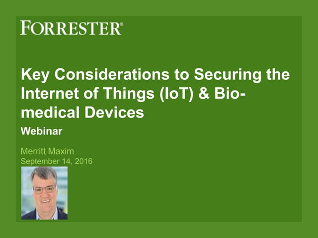 OnDemand Webinar: Key Considerations to Securing the Internet of Things (IoT) & Bio-medical Devices | Great Bay Software