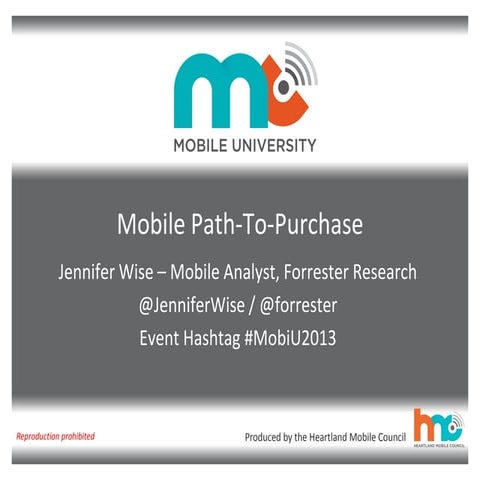 MobiU2013: Mobile Path to Purchase: Forrester's Mobile Mind Shift