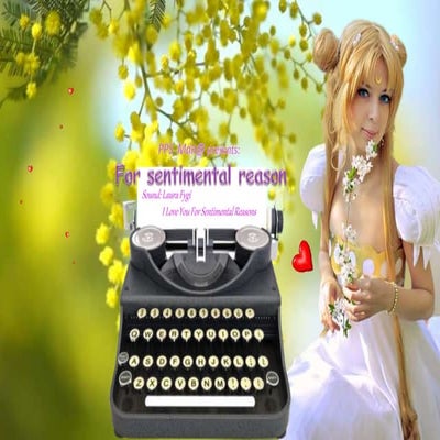 For sentimental reason