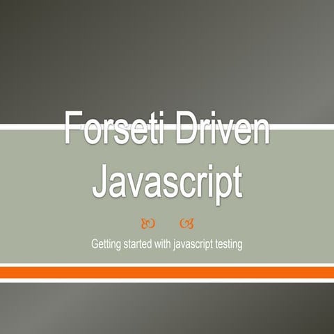 Forseti driven javascript