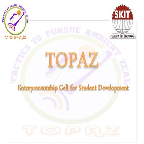 TOPAZ(Entrepreneurship Cell for Student Development)